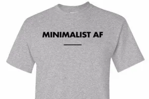 Minimalist AF Tee